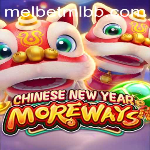 Exploring the Thrills of CHINESENEWYEARMOREWAYS on Melbet