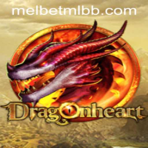 DragonHeart: A Captivating Adventure in the World of Melbet