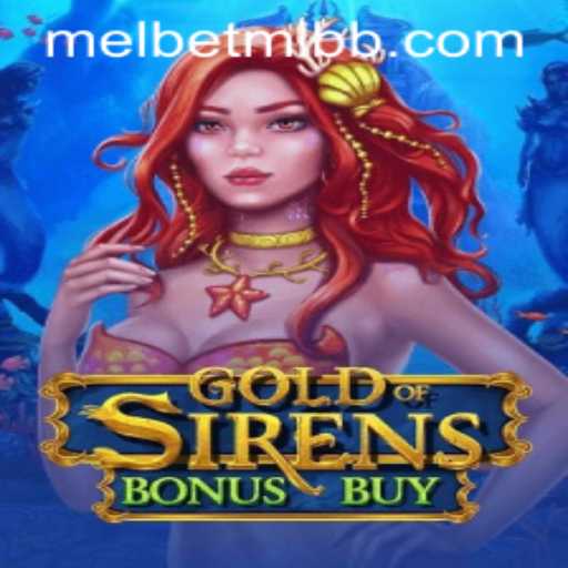 Discovering the Allure of 'Gold of Sirens Bonus Buy' on Melbet
