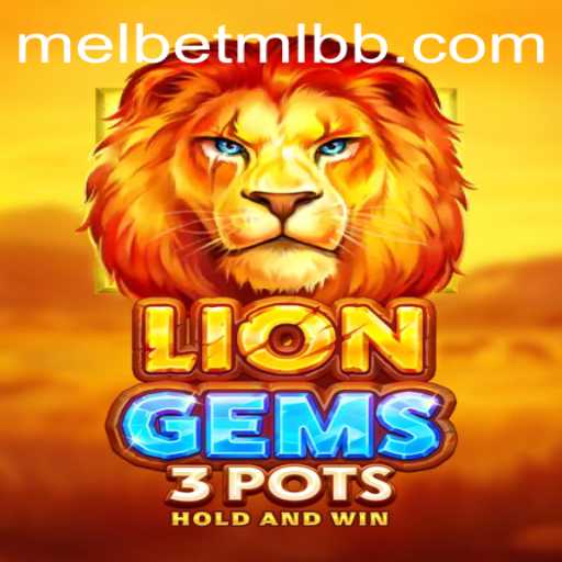 Explore the Excitement of LionGems3pots on Melbet