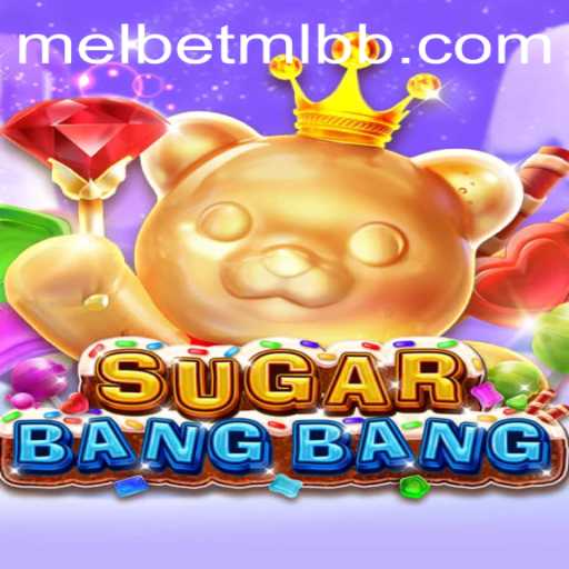 Unveiling SUGARBANGBANG: A Sweet New Game in the Melbet Universe